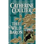 The Wild Baron by Coulter, Catherine, 9780515120448