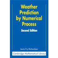 Weather Prediction by Numerical Process by Lewis Fry Richardson , Foreword by Peter Lynch, 9780521680448