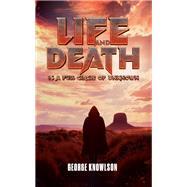 Life and Death Is a Full Circle of Unknown by George Knowlson, 9781035870448