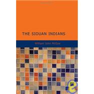 The Siouan Indians by McGee, William John, 9781437500448