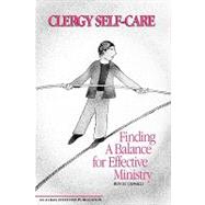 Clergy Self-Care Finding a Balance for Effective Ministry by Oswald, Roy M., 9781566990448