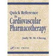 Quick Reference to Cardiovascular Pharmacotherapy by Cheng; Judy W. M., 9781587160448