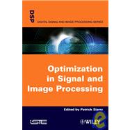 Optimisation in Signal and Image Processing by Siarry, Patrick, 9781848210448
