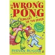 The Wrong Pong: Singin' in the Drain by Butler, Steven, 9780141340449