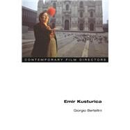 Emir Kusturica by Bertellini, Giorgio, 9780252080449