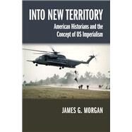 Into New Territory by Morgan, James G., 9780299300449