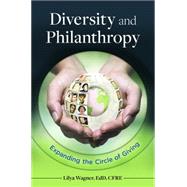 Diversity and Philanthropy by Wagner, Lilya; Tempel, Eugene R.; Hallett, Bill, Ph.D., 9781440840449