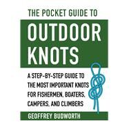 The Pocket Guide to Outdoor Knots by Budworth, Geoffrey, 9781510750449