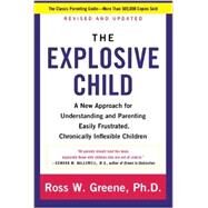 The Explosive Child by Greene, Ross W., Ph.D., 9780062270450
