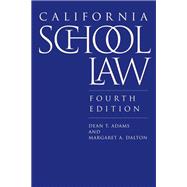California School Law by Dean T. Adams; Margaret A. Dalton, 9781503640450