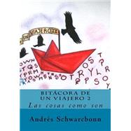 Bitcora De Un Viajero/ Logbook of a TripAdvisor by Schwarcbonn, Andrs; Garca, Jos Antonio Alas, 9781523370450