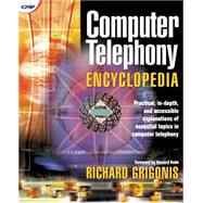 Computer Telephony Encyclopedia by Grigonis; Richard, 9781578200450