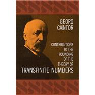 Contributions to the Founding of the Theory of Transfinite Numbers by Cantor, Georg, 9780486600451