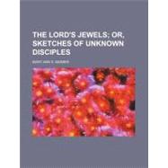 The Lord's Jewels by Barber, Mary Ann S., 9781154540451
