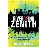 River of Ink: 2: Zenith by Dennis, Helen, 9781444920451