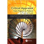 Critical Appraisal from Papers to Patient: A Practical Guide by Bootland; Duncan, 9781482230451