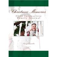 Christmas Memories by Gonzales, Nancy Fister; Gonzales, Abby; Fister, Anne, 9781502710451