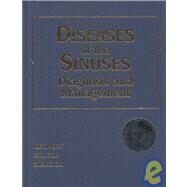 Diseases of the Sinuses: Diagnosis and Management (Book with CD-ROM for Windows & Macintosh) by Kennedy, David W., 9781550090451