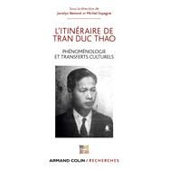 L'itinraire de Tran Duc Thao by Jocelyn Benoist; Michel Espagne, 9782200280451