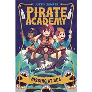 Pirate Academy: Missing at Sea by Justin Somper, 9798217050451