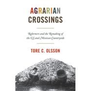 Agrarian Crossings by Olsson, Tore C., 9780691210452