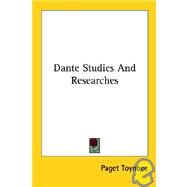 Dante Studies and Researches by Toynbee, Paget, 9781428620452