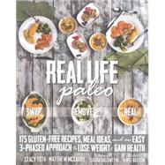 Real Life Paleo by Toth, Stacy, 9781628600452