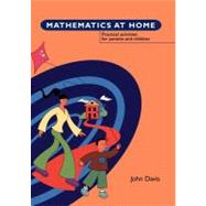 Mathematics at Home Practical Activities for Parents and Children by Davis, John M., 9781841900452