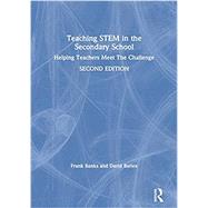Teaching STEM in the Secondary School by Frank Banks; David Barlex, 9780367330453