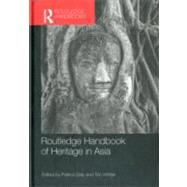 Routledge Handbook of Heritage in Asia by Daly; Patrick, 9780415600453
