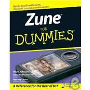 Zune<sup><small>TM</small></sup> For Dummies<sup>®</sup> by Brian Johnson; Duncan Mackenzie; Harvey Chute, 9780470120453