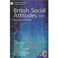 British Social Attitudes : Focusing on Diversity by Roger Jowell, 9780761970453