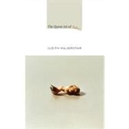 The Queer Art of Failure by Halberstam, Judith, 9780822350453
