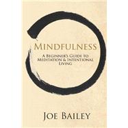 Mindfulness by Bailey, Joe, 9781502860453