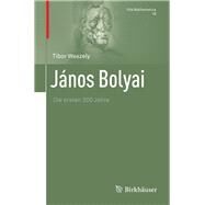 Janos Bolyai by Weszely, Tibor; Stern, Manfred, 9783034600453