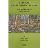 Federal Environmental Law by Moya, Olga L.; Fono, Andrew L., 9780314160454