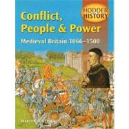 Conflict, People & Power: Medieval Britain 1066-1500 by Whittock, Martyn; Hodgson, Chris, 9780340730454