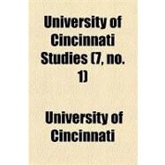 University of Cincinnati Studies by University of Cincinnati, 9781154510454