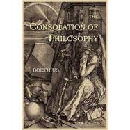 CONSOLATION OF PHILOSOPHY by Boethius, 9781614270454