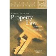 Principles Of Property Law Concise Hornbook: An Introductory Survey by Hovenkamp, Herbert; Kurtz, Sheldon; Boyer, Ralph E., 9780314150455