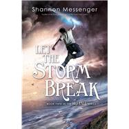 Let the Storm Break by Messenger, Shannon, 9781442450455