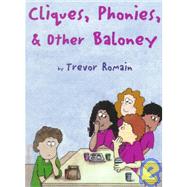Cliques, Phonies, & Other Baloney by Romain, Trevor, 9781575420455