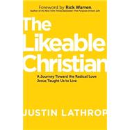 The Likeable Christian by Lathrop, Justin, 9781680670455