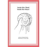 Inside Her Mind, Inside Her Heart by Mccaw, Rachel; Piper, Aaron, 9781796050455