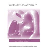 Frances Tustin Today by Mitrani; Judith L., 9781138820456