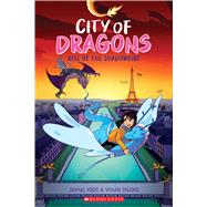 Rise of the Shadowfire: A Graphic Novel (City of Dragons #2) by Yogis, Jaimal; Truong, Vivian, 9781338660456