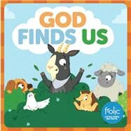 God Finds Us by Hilton, Jennifer; McCurry, Kristen; Rimmington, Natasha, 9781506410456