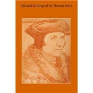 Life and Writings of Sir Thomas More by Bridgett, T. E., 9781508870456