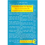 Introduction to Syriac: Key to Exercises and English-Syriac Vocabulary by Gurtner, Daniel M., 9781588140456