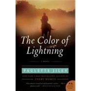 The Color of Lightning by Jiles, Paulette, 9780061690457